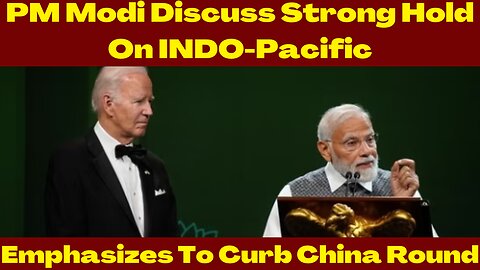 #Joe Biden & #PM Modi Talks TO Curb China In the INDO-PACIFIC Corridor