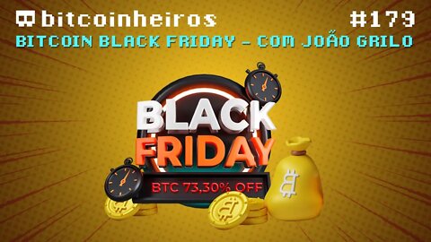 Bitcoin Black Friday - Com João Grilo