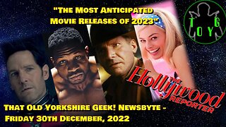 Most Anticipated Movie Releases of 2023 - TOYG! News Byte - 30th December, 2022