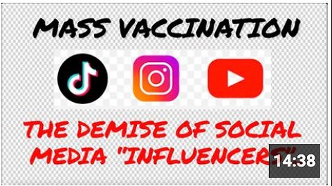 Mass Vaccination & the demise of Social Media "Influencers"