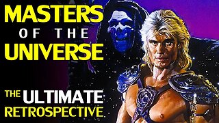 The Movie that Ended a Franchise: A He-Man and The Masters of the Universe Retrospective | Part 4