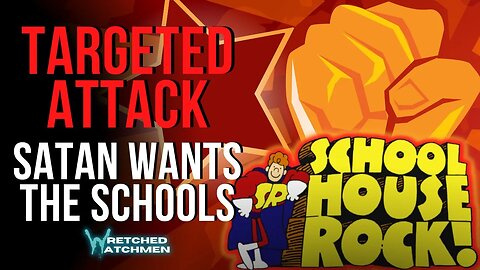 Targeted Attack: Satan Wants The Schools