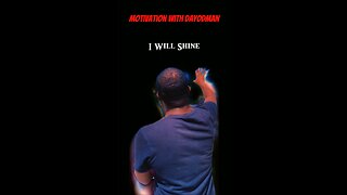 I Will Shine #dayodman #motivation #eeyayyahh #motivationalspeaker #positivity