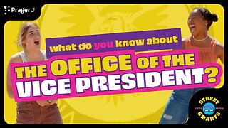 Street Smarts: Office of Vice President