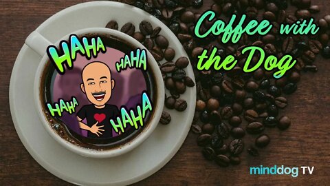 Coffee with the Dog EP13 12-2-21