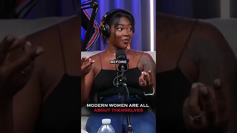 Modern Women are All About Themselves