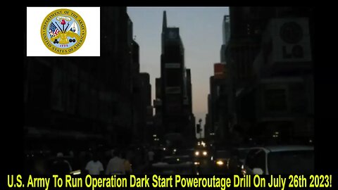 Army To Run Operation Dark Start Poweroutage Drill On July 26th 2023!