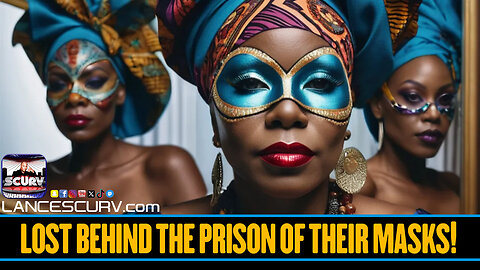 LOST BEHIND THE PRISON OF THEIR MASKS! | LANCESCURV