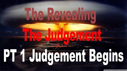 The Revealing - The Judgement - Part 1 - Judgement Begins