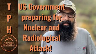US Government Preparing for Nuclear and Radiological attack!