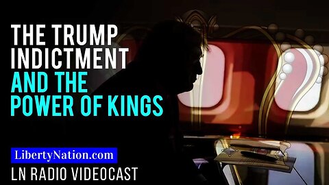 The Trump Indictment and the Power of Kings