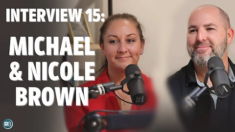 Interview: Michael and Nicole Brown (Salvation, Calvinism, Assurance, Fishers with Faith)