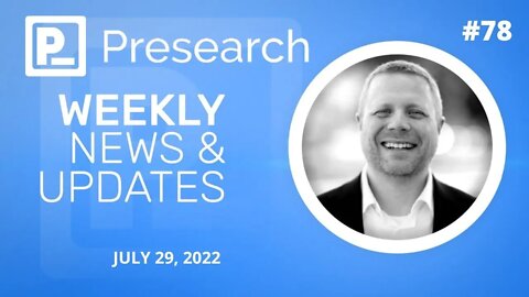 #Presearch Weekly #News & Updates w Colin Pape #78