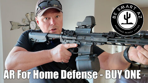 AR For Home Defense - ABSOLUTELY