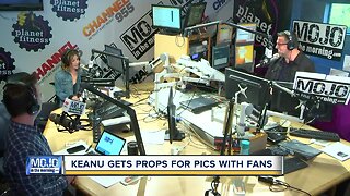 Mojo in the Morning: Keanu gets props for pics with fans