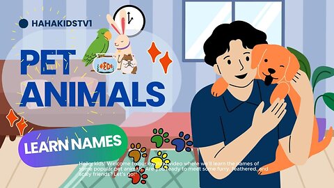 Pet animal names and their food guide for kids - Learning video for children