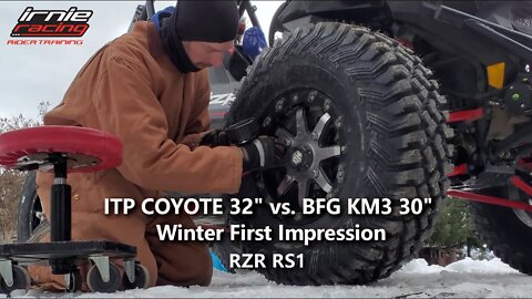ITP COYOTE 32" vs. BFG KM3 30" - Winter UTV First Impression Review w/ RZR RS1 | Irnieracing SXS