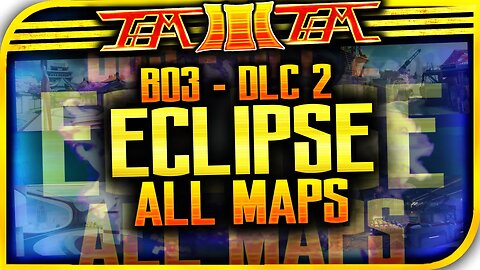 "NEW MAPS" BO3 "DLC 2 ECLIPSE" MAPS - VERGE, KNOCKOUT, RIFT, SPIRE & "ZETSUBOU NO SHIMA" ZOMBIES!