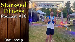 SFP #16: Eagle Up 24 Hour Ultra (Race Recap)