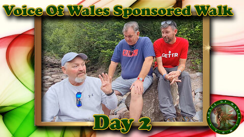 Voice Of Wales Sponsored Walk Day 2