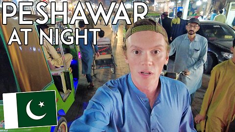 American in PESHAWAR, PAKISTAN at Night! Street Food Vlog