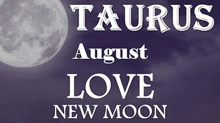 Taurus *An Intense Healthy New Connection, You Absolutely Did Manifest This* August 2023 New Moon