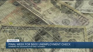 This is the last week for the $600 bonus unemployment check