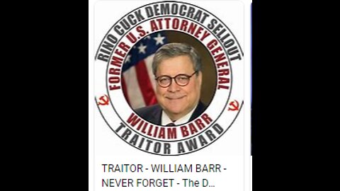 William Barr Establishment Cuck of the Week