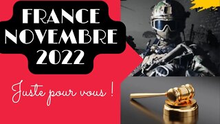 #FRANCE - NOVEMBRE 2022 - ** #revelations #justice #armées #bouleversement ???