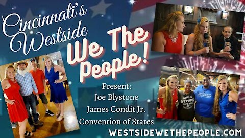 Joe Blystone, Jim Condit Jr & Convention of States: Westside We The People