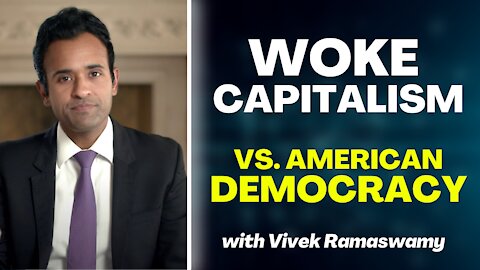 Woke Capitalism Is Against America With Vivek Ramaswamy [For Hillsdale College]