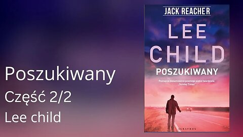 Poszukiwany Część 2/2, Cykl: Jack Reacher (tom 17) - Lee Child Audiobook PL