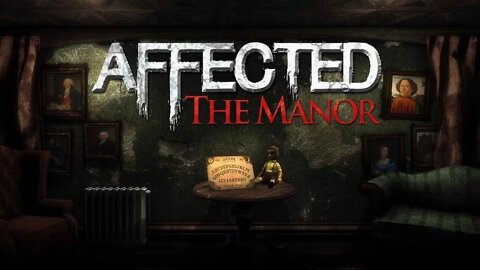 Affected The Manor in Virtual reality 4k60fps playthrough with commentary