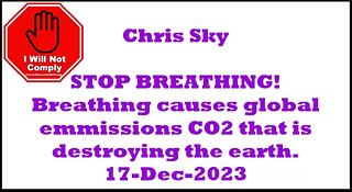 CHRIS SKY STOP BREATHING To Fight Climate Change