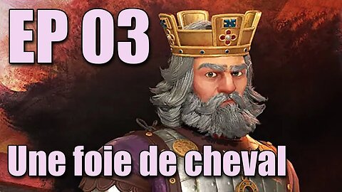 Basil II - E03 - Une foie de cheval! - Byzantium - Civilization 6