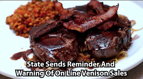 State Sends Reminder And Warning Of On Line Venison Sales