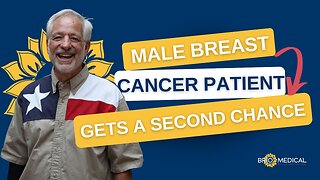 Burke's Success Story: Male Breast Cancer Treatment
