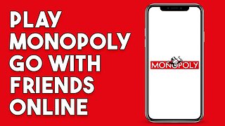 How To Play Monopoly Go With Friends Online