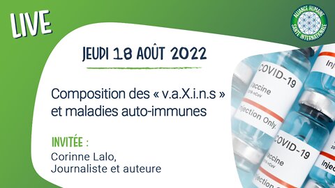 Live - Composition des vaccins et maladies auto-immunes [18 août 2022]