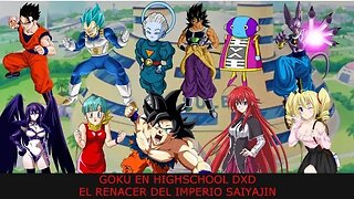 Goku en High School DxD Capitulo 1 El Renacer Del Imperio Saiyajin