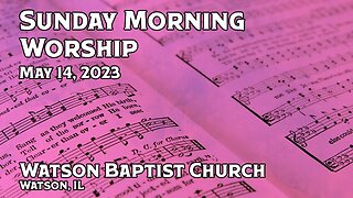 2023 05 14 Worship Service