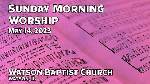 2023 05 14 Worship Service