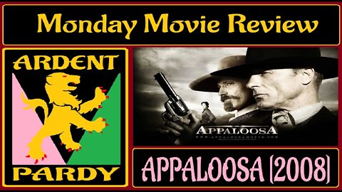 Monday Movie Review ~ Appaloosa [2008]