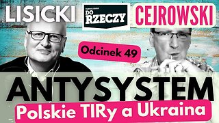 Kraj bez władzy: protest przewoźników - Cejrowski i Lisicki - Antysystem odc. 49 2023/11/29