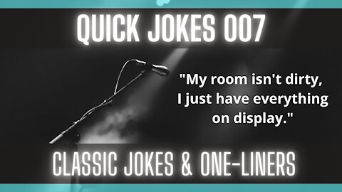 Quick Jokes 007 [Keep Smiling] [Very Funny] [Joke A Minute]