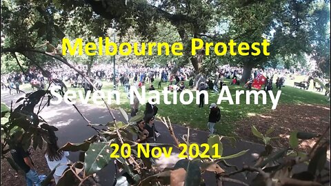 20 Nov 2021 - Melbourne Protest 03: Seven Nation Army