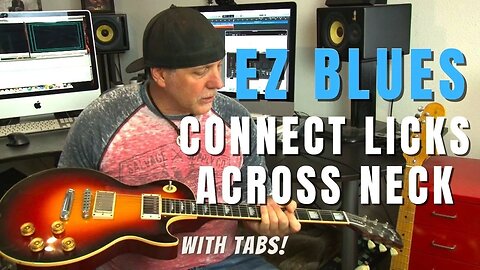 Connect EZ Killer Blues Licks Across the Neck & Create Music - with Tabs