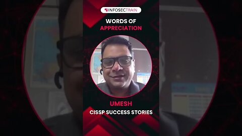 CISSP InfosecTrain Review | CISSP Success Stories | Umesh CISSP Gladiator