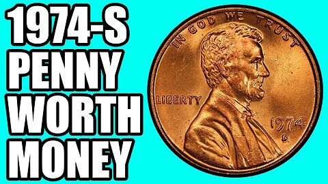 1974-S Pennies Worth Money - How Much Is It Worth and Why, Errors, Varieties, and History