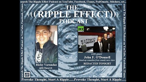 The Ripple Effect Podcast # 48 (John F. O'Donnell)